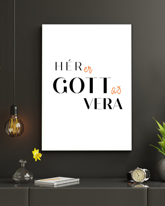 Hér er gott að vera